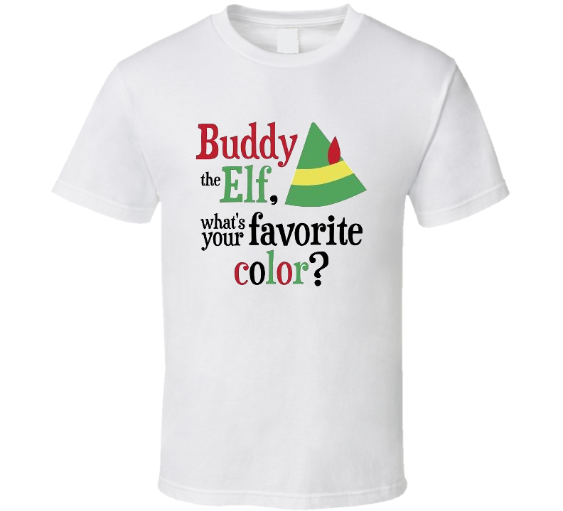 Buddy The Elf What's Your a Favorite Colour Gif Quote Christmas Movie T Shirt