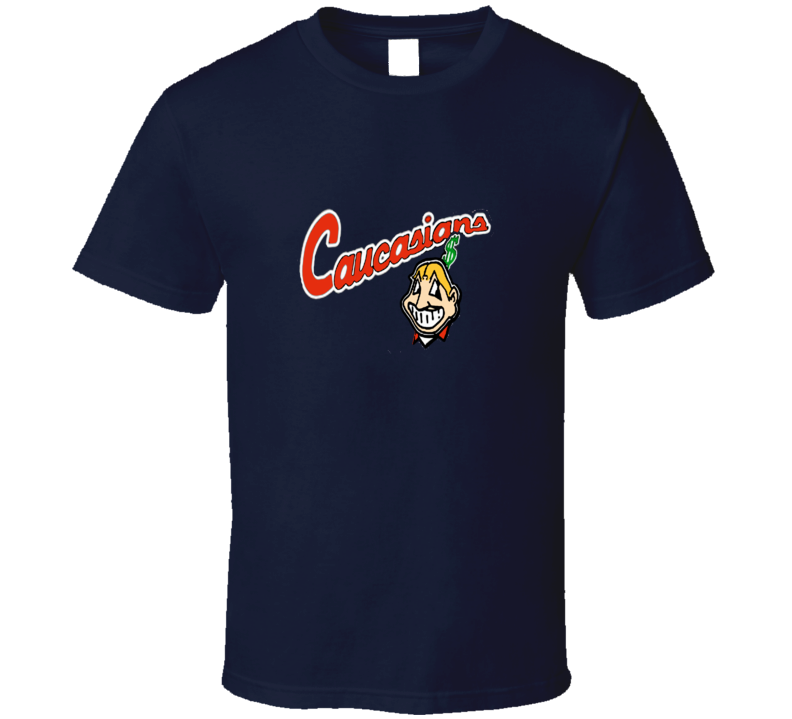 Cleveland Caucasians Indians Chief Wahoo Baseball Funny T Shirt