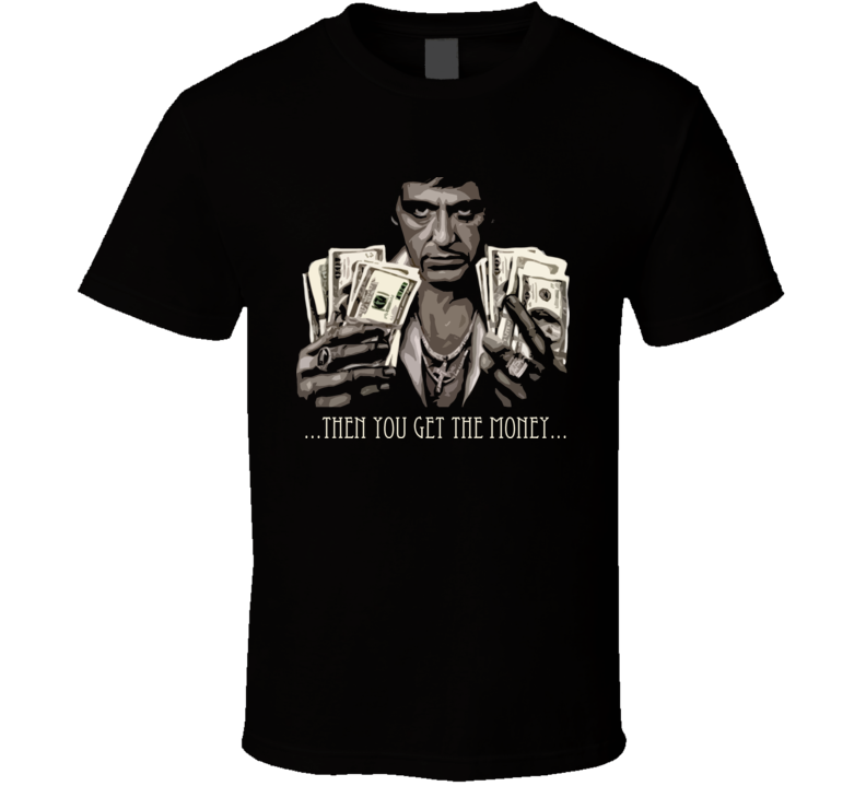 Tony Montana Money Scarface Movie T Shirt