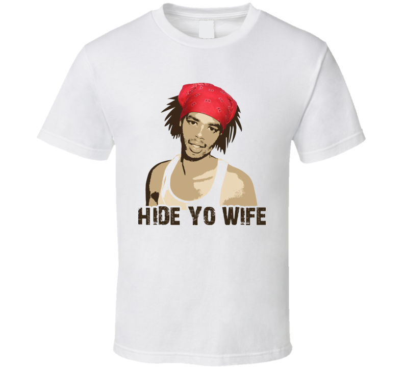 Hide Yo Wife Funny Youtube T Shirt 