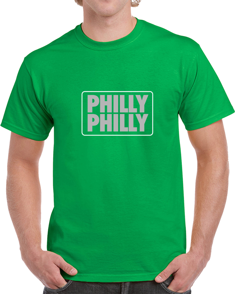 Philly Philly Dilly Dilly Philadelphia Footbal Green T Shirt