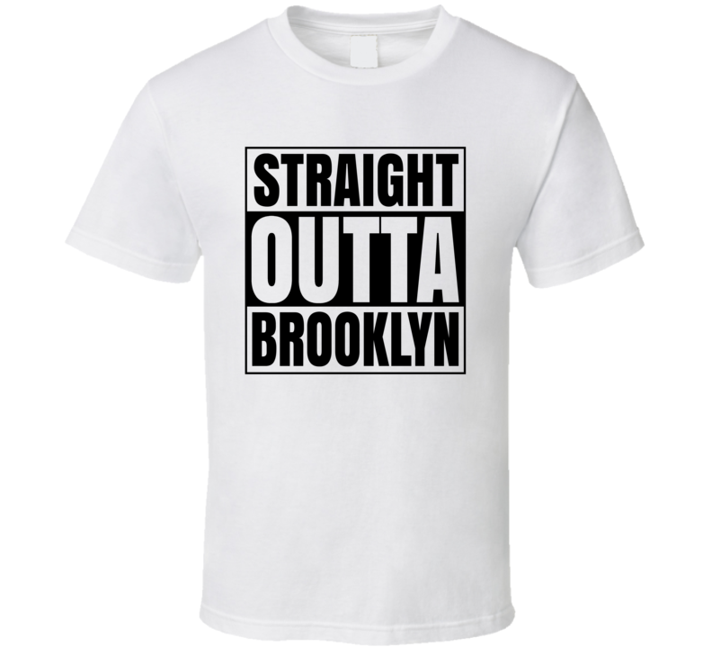 Straight Outta Brooklyn Compton Style Hip Hop Rap White T Shirt