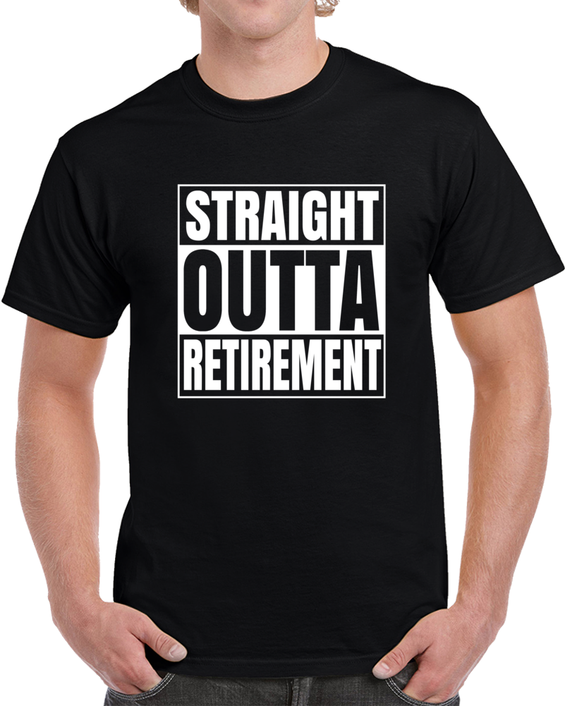 Straight Outta Retirement Old Age Retired Mens Hip Hop Compton T Shirt
