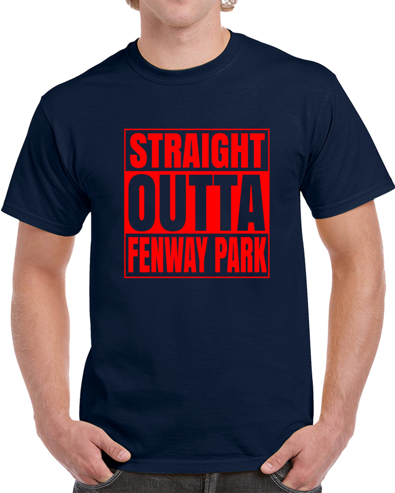Straight Outta Fenway Park Cool Boston Baseball Parody T Shirt