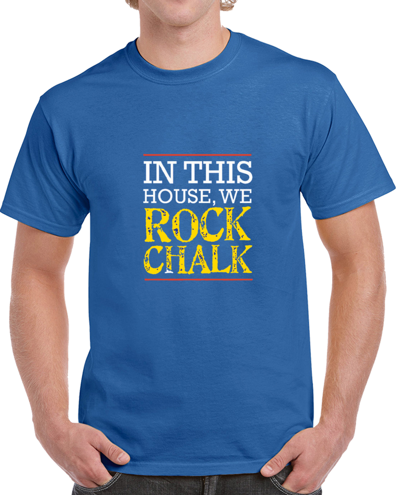 March Madness Kansas University In This House Rock Chalk College Baskerball T Shirt