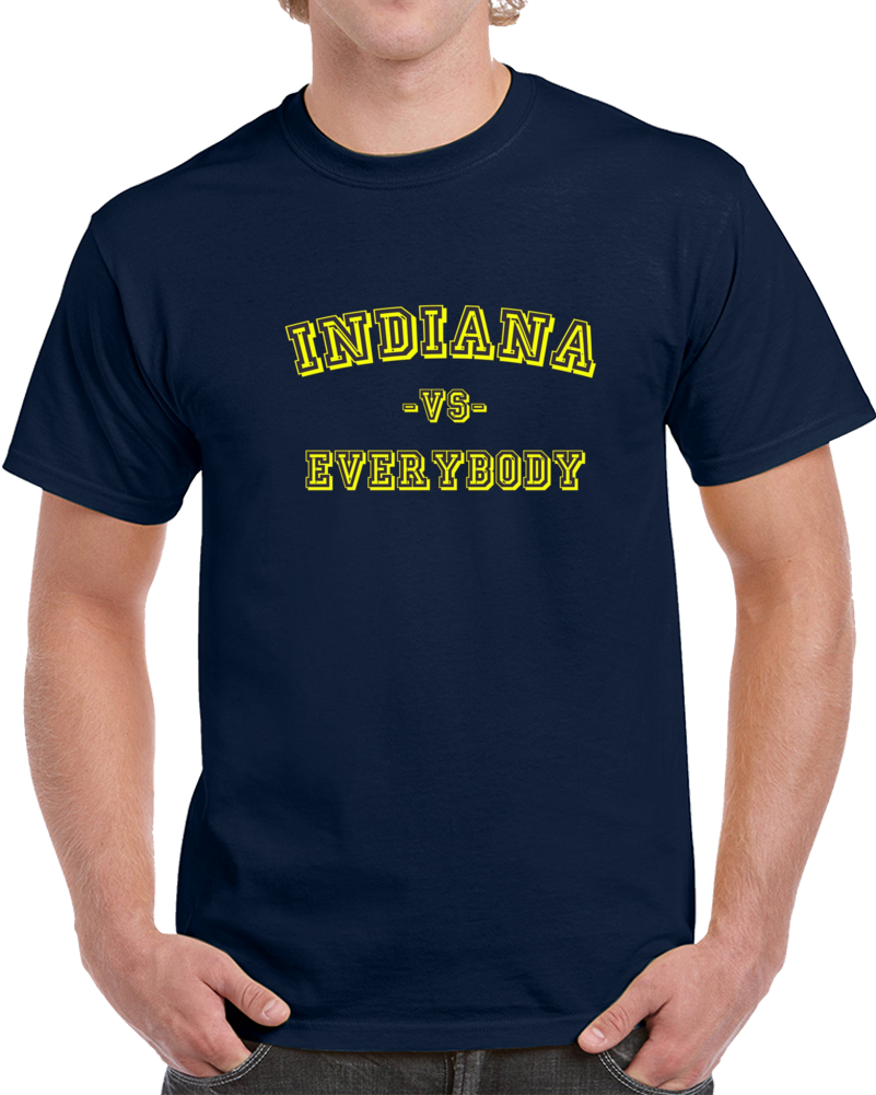 Indiana Vs Everybody Playoff Indianapolis Basketball T Shirt