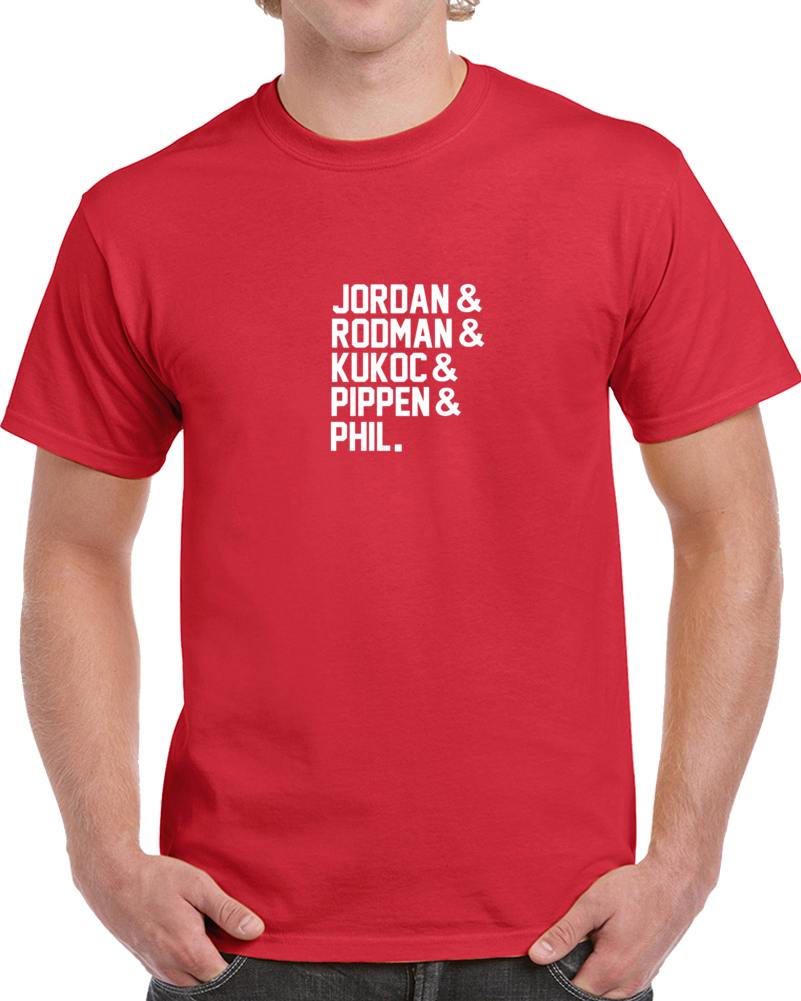 Chicago Champions Hip Basketball Jordan Rodamn Kuckoc Piipen Phil Team Toster T Shirt