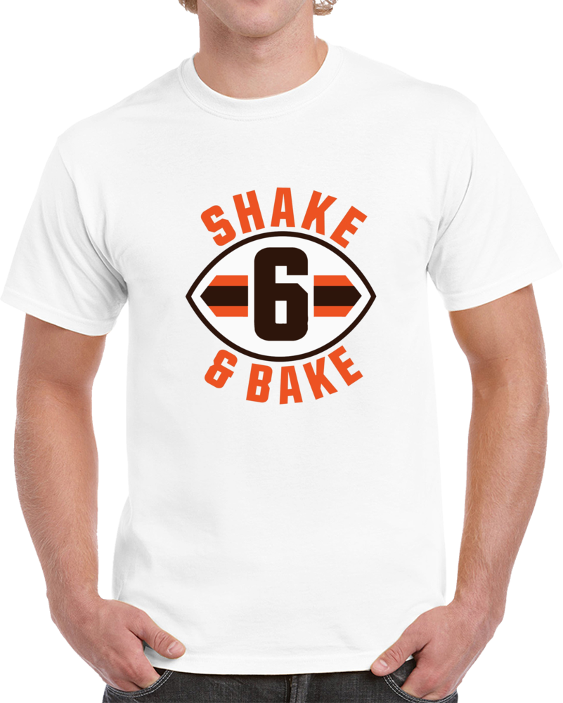 Baker Mayfield Shake And Bake Cleveland Football White T Shirt