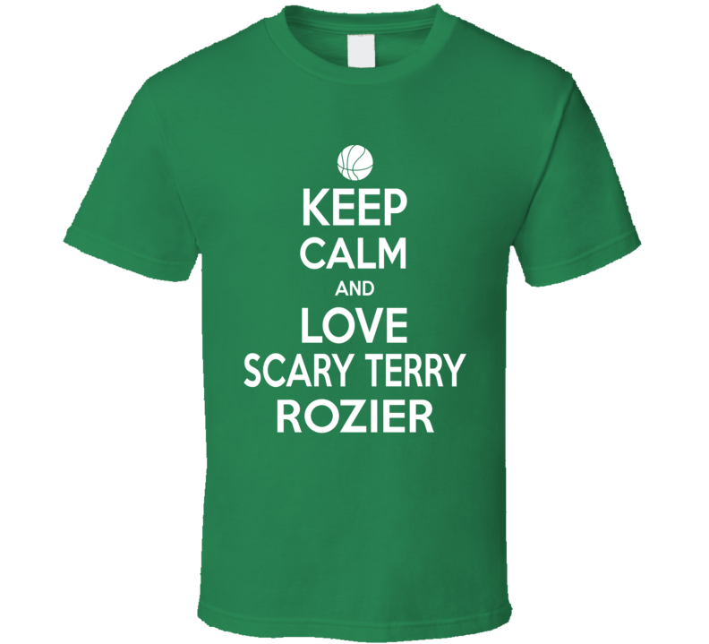 Scary Terry Rozier Keep Calm Love Bostob Basketball T Shirt