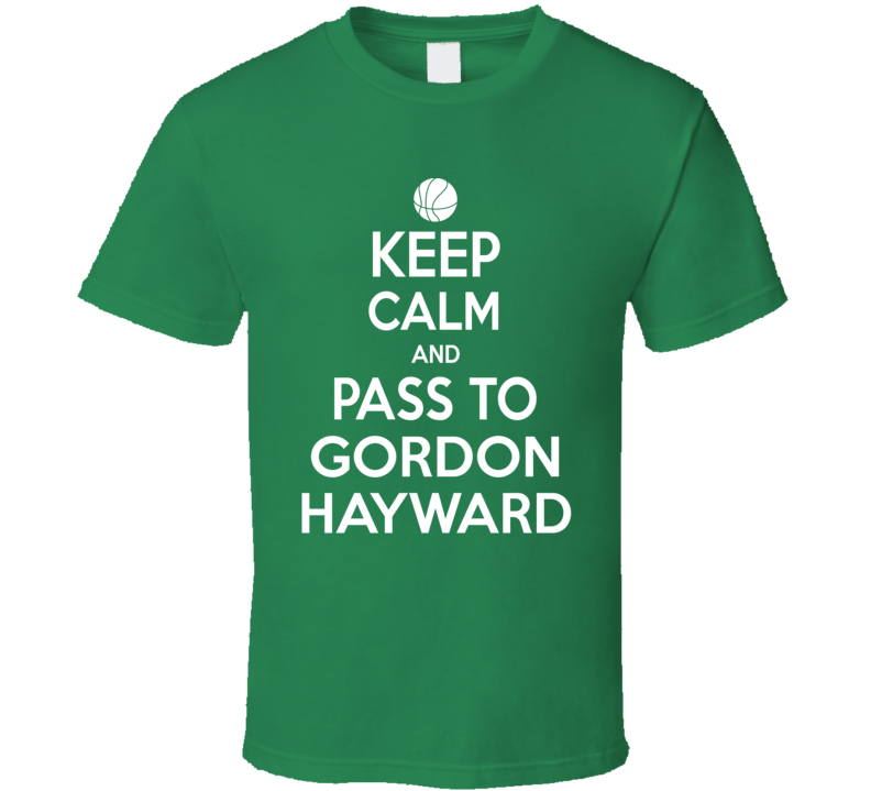 Gordon Hayward Keep Calm Boston Basketball Fan Supporter T Shirt