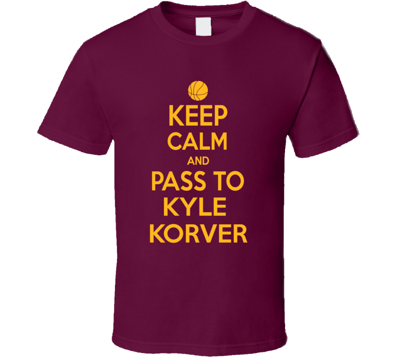 Keep Calm Kyle Korver Cleveland Basketball Team Player Fan Supporter T Shirt