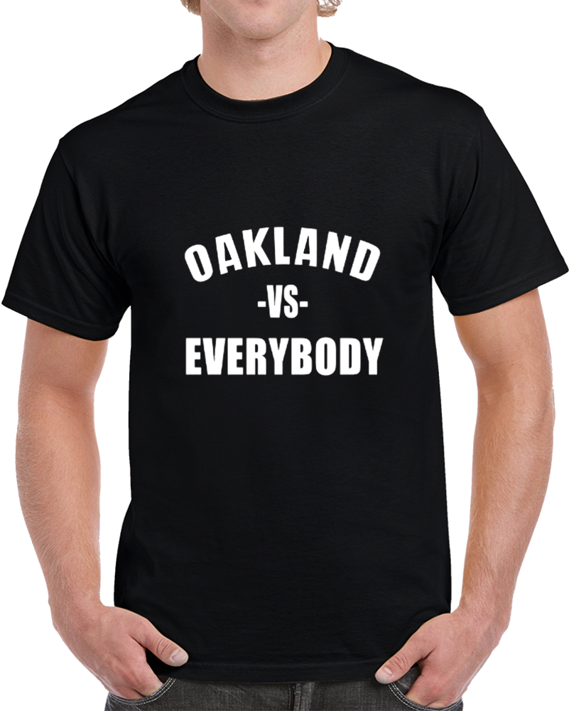 Oakland Vs Everybody Nation Fan Supporter Football T Shirt