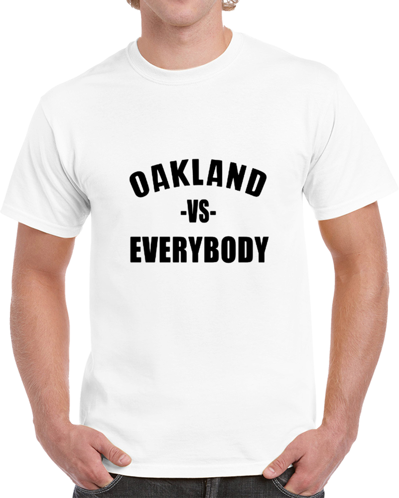Oakland Vs Everybody Nation Fan Supporter Football V2 T Shirt
