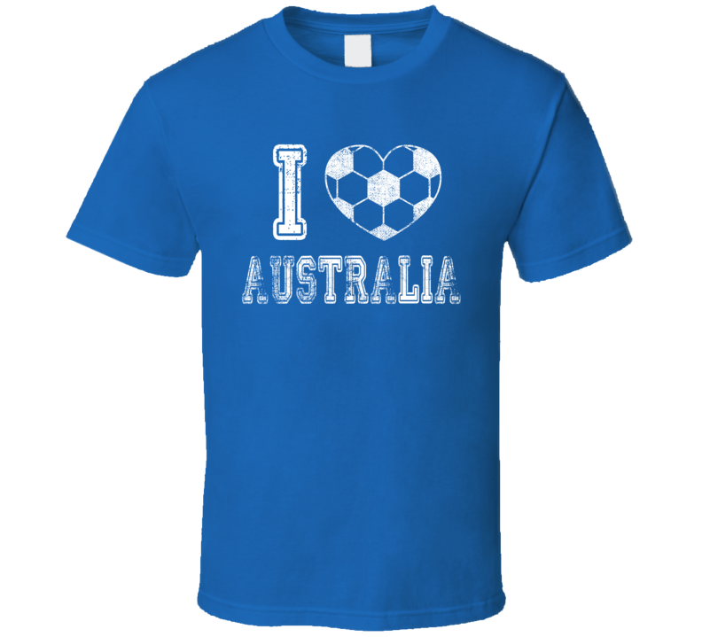 I Love Australia World Cup 2018 Russia Fan Supporter T Shirt