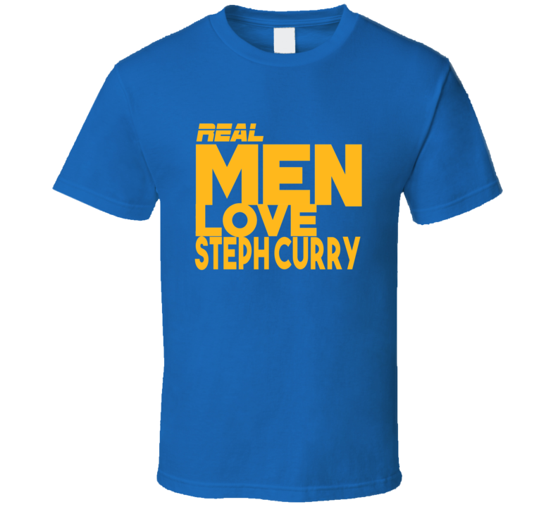 Real Men Love Steph Curry Espn Stylebasketball Golden State T Shirt