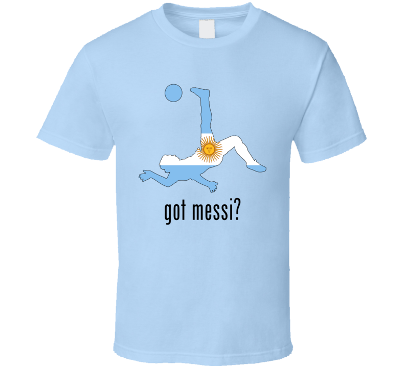 Got Messi Argentina World Cup Soccer Fan Supporter T Shirt