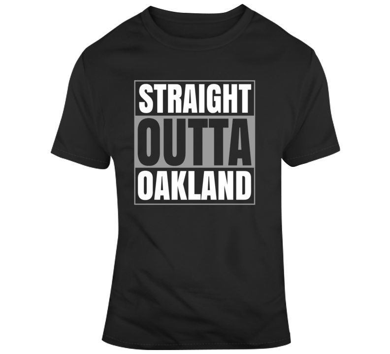 Straight Outta Oakland Football Fan Supporter T Shirt