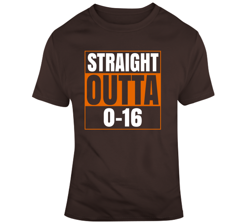 Straight Outta 0-16 Cleveland Football Fan Supporter Funny T Shirt