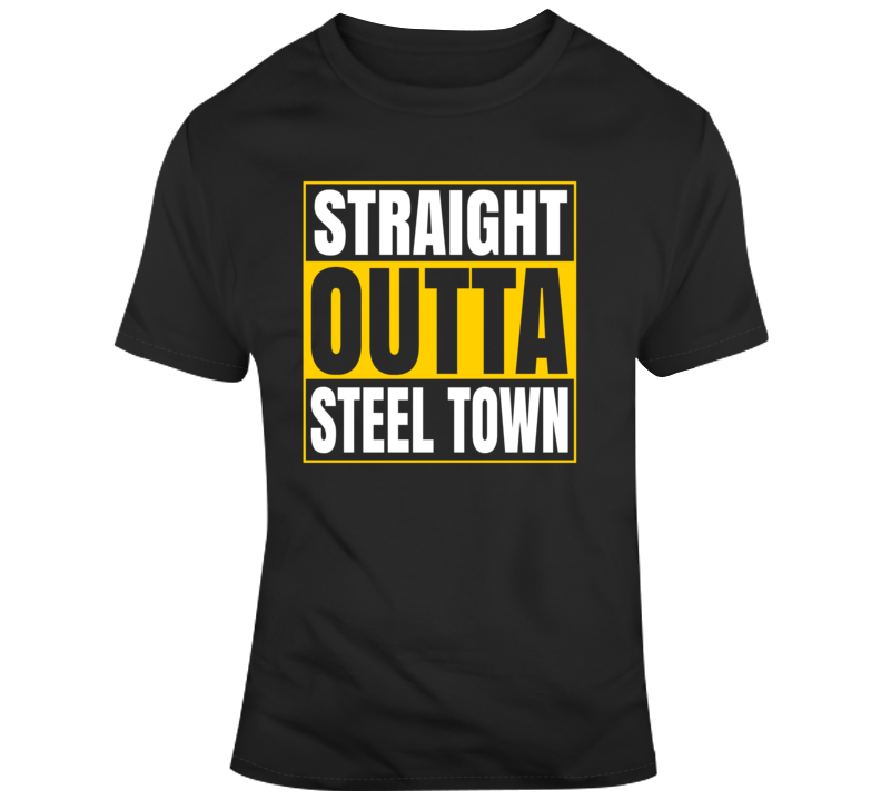 Straight Outta Steel Town Pittsburgh Football Fan Supporter T Shirt