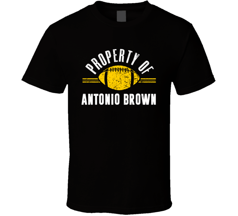 Property Of Antonio Brown Pittsburgh Football T Shirt
