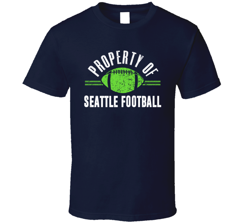Property Of Seattle Football T Shirt