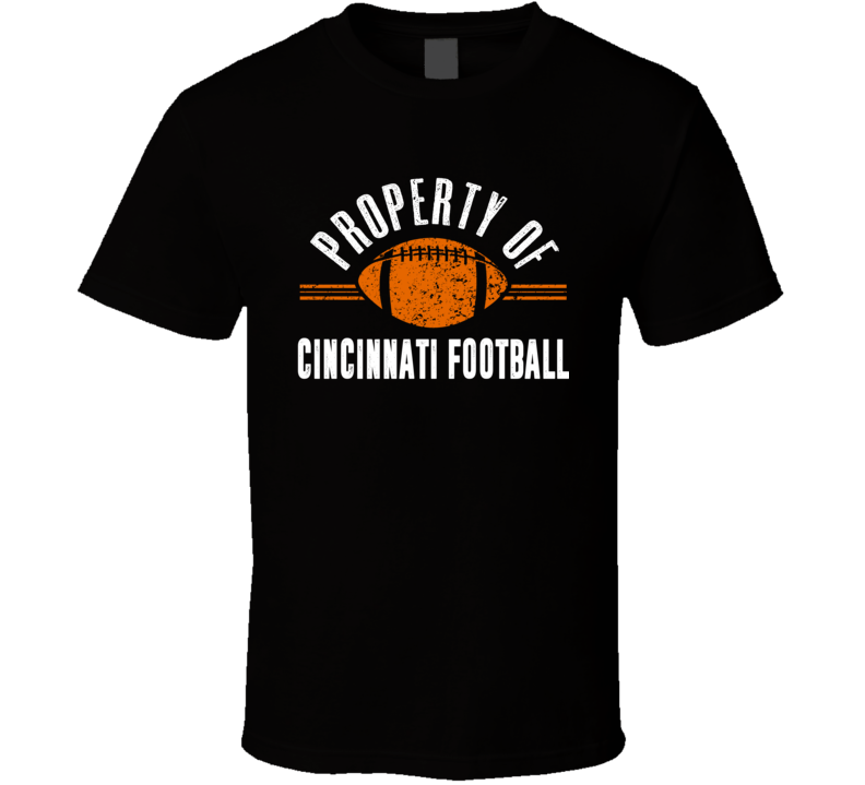Property Of Cincinnati Football Fan Supporter T Shirt