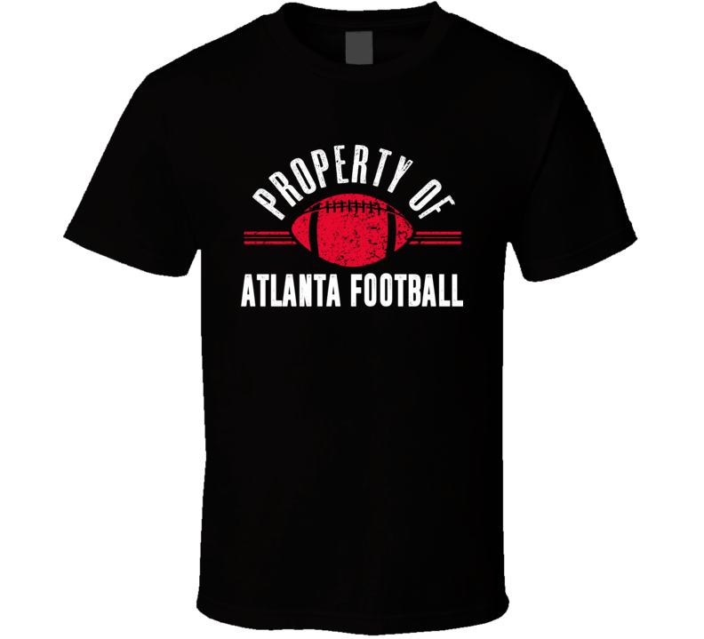 Property Of Atlanta Football Fan Supporter Tshirt