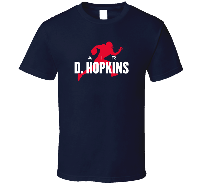 Air Deandre Hopkins Houston Football Fan Supporter Wide Receiver T Shirt