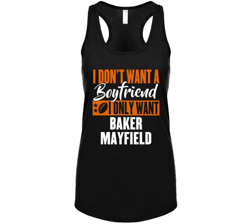 Women Only Want Baker Mayfield Cleveland Qb Football Racerback Tanktop
