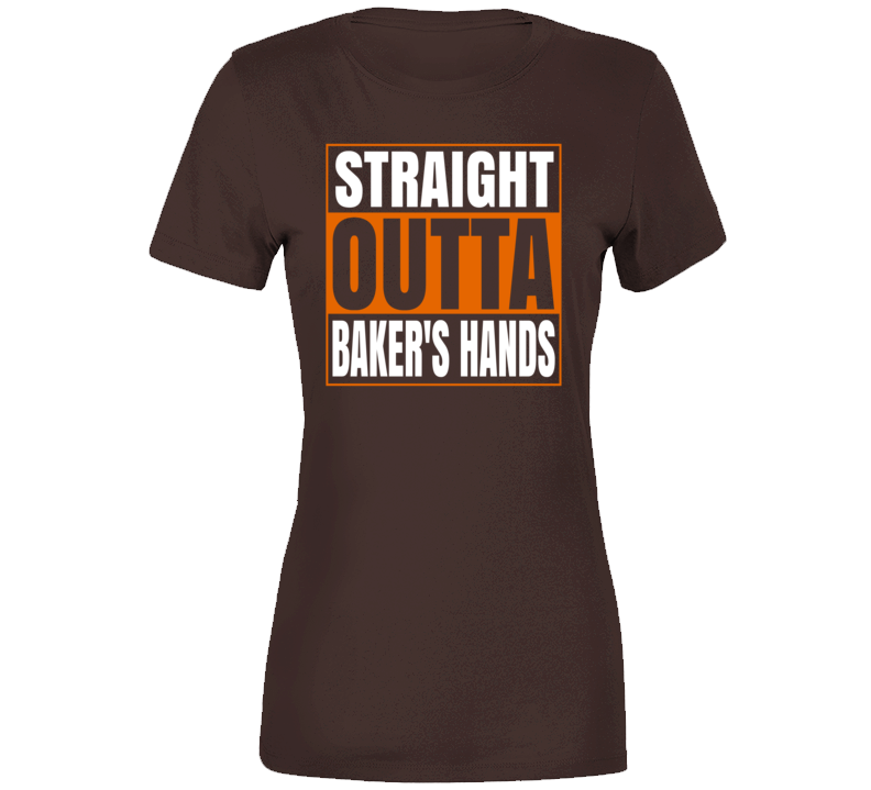 Straight Outta Baker Mayfields Hands Funny Ladies Womens Football T Shirt