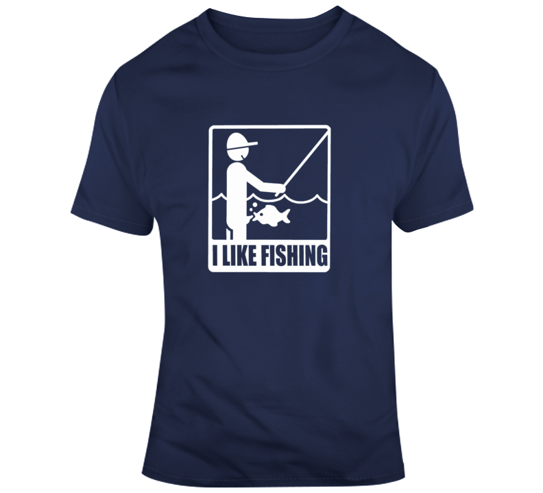 I Like Fishing Funny Offensive Hilarious Joke T Shirt