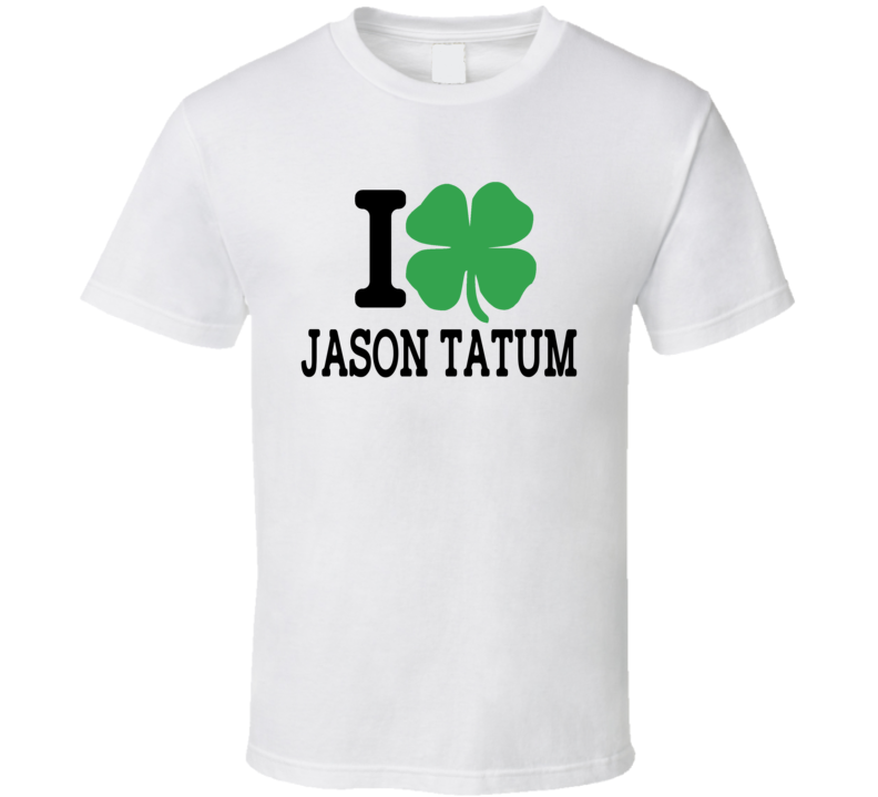 I Love Jason Tatum Shamrock Boston Basketball T Shirt