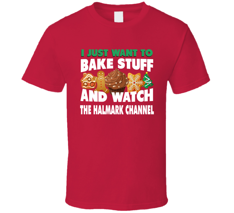 Baking And Watching Halmark Channel Funny Christmas T Shirt