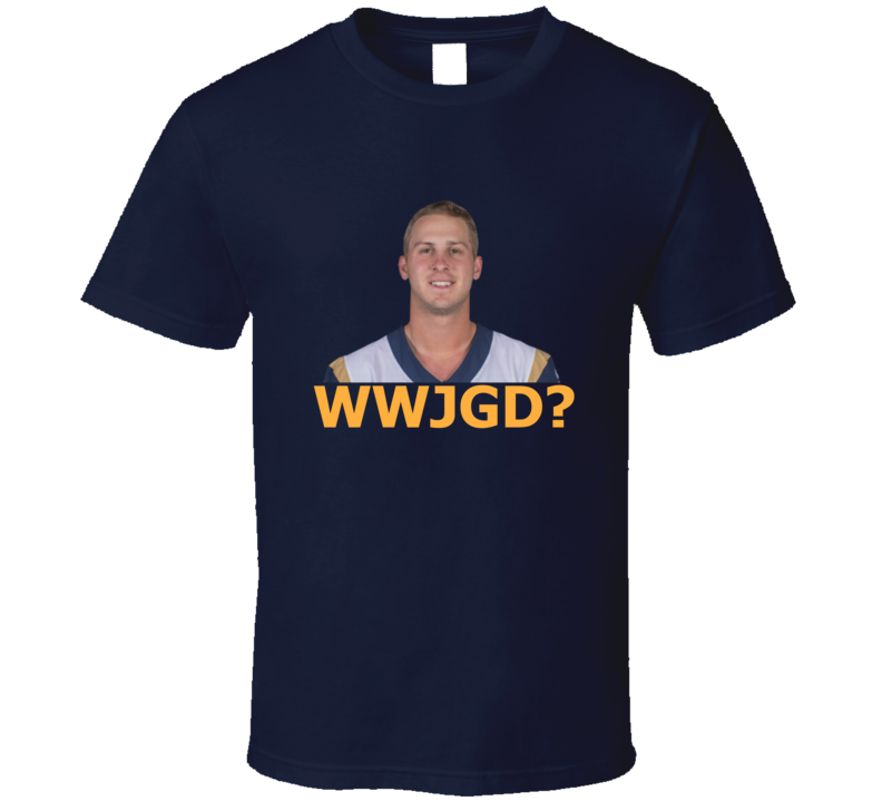 What Would Jared Goff Do Los Angeles Quarterback Football T Shirt