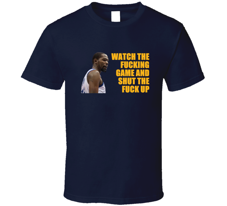 Kevin Durant Curses The Fan Funny Offensive Golden State Basketball T Shirt