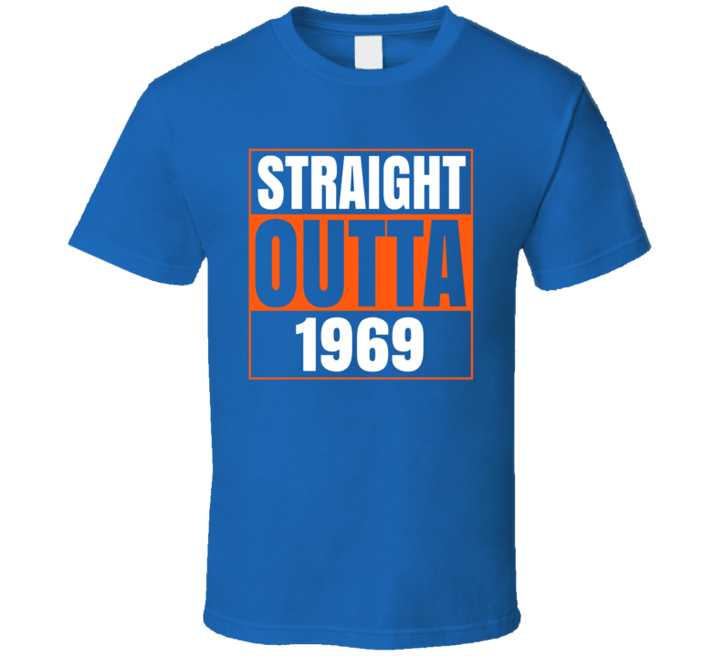 Straight Outta 1969 New York World Series Champs Baseball T Shirt