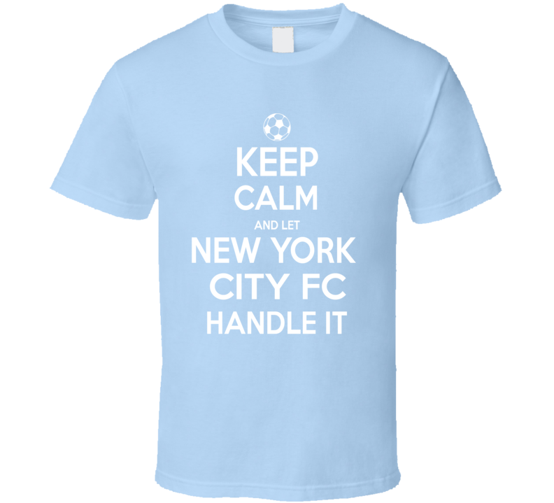 Keep Calm New York City Fc  Soccer T Shirt