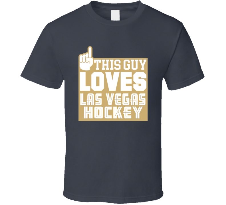 This Guy Loves Las Vegas Hockey Fan T Shirt