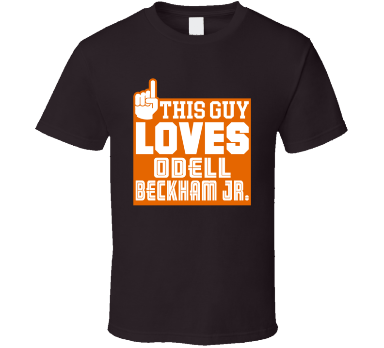 This Guy Loves Odell Beckham Jr Obj Cleveland Football T Shirt