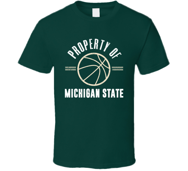 Property Of Michicgan State Basketball March Madness Ncaa T Shirt