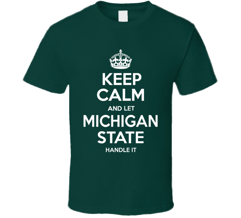 Michigan State Keep Calm College University March Madness Basketball Fan T Shirt