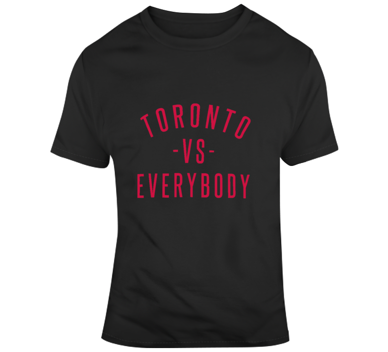 Toronto Vs Everybody Black And Red Playoff Fan Supporter Basketball T Shirt