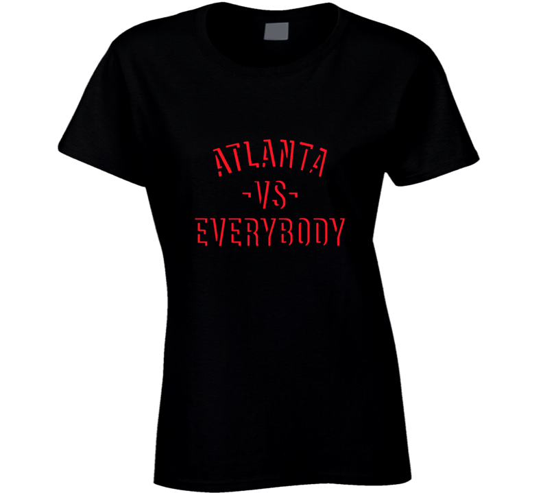 Atlanta Vs Everybody Football City Fan Supporter Ladies T Shirt
