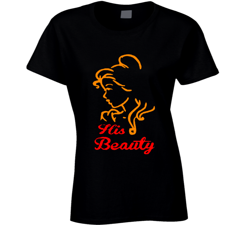 His Beauty Her Beast Matching Couple Best Beauty Ladies T Shirt