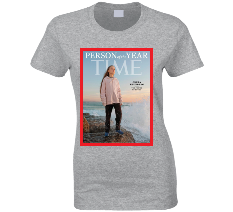 Greta Thunberg Time Person Of Year Environmental Activist Ladies T Shirt