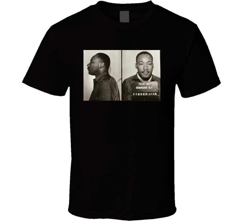Martin Luther King Political Activist Police Mug Shot Cool T Shirt