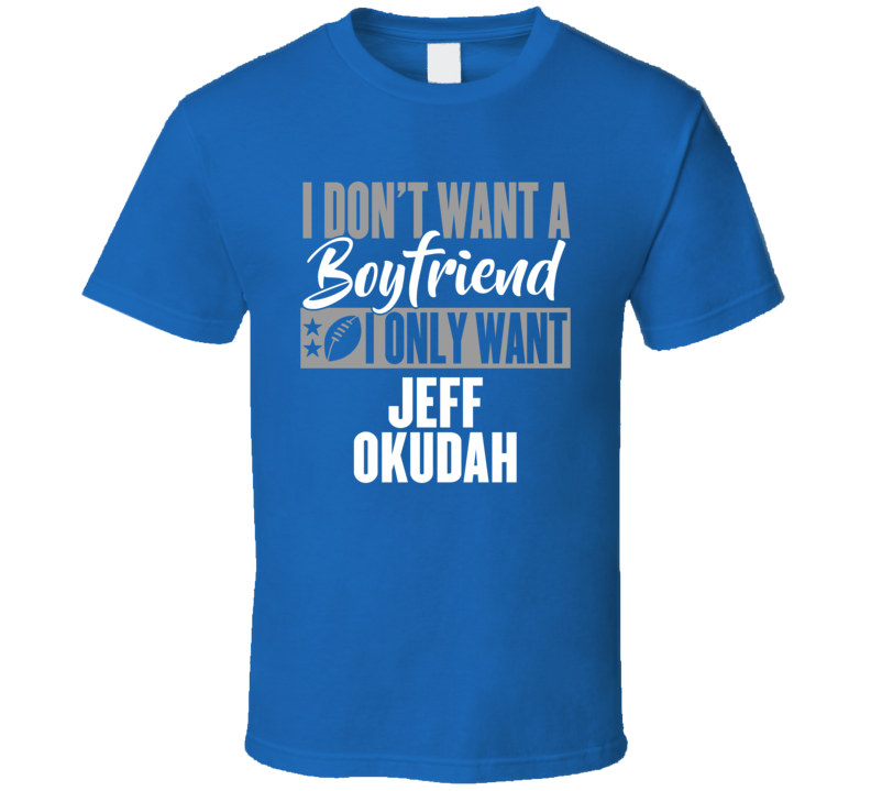 Boyfriend Jeff Okudah Detroit Football T Shirt