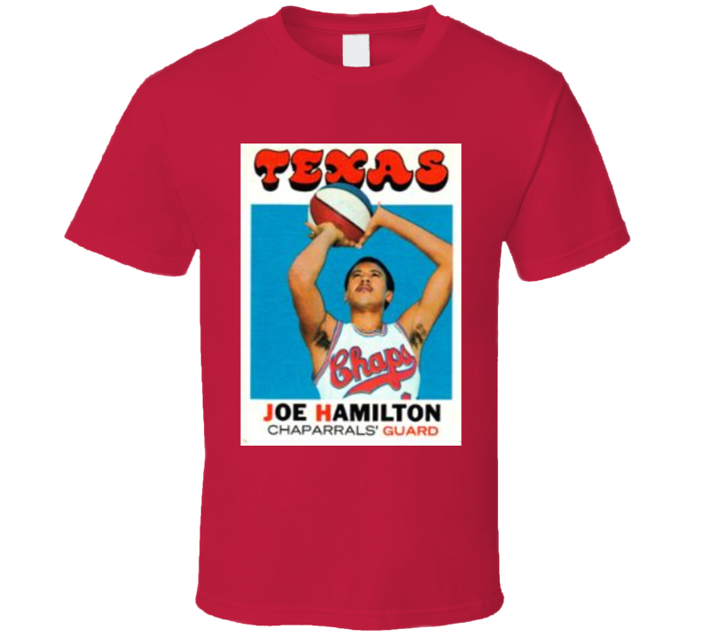Texas Dallas San Antonio Chaparrals Joe Hamilton Aba Retro Vintage Basketball T Shirt