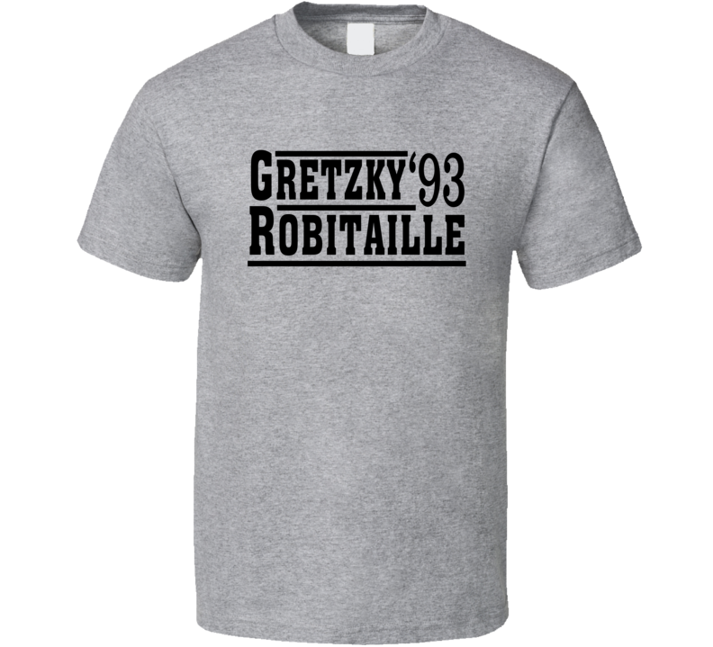 Gretzky Robitaille 1993 Election Style Los Angeles Hockey Fan T Shirt