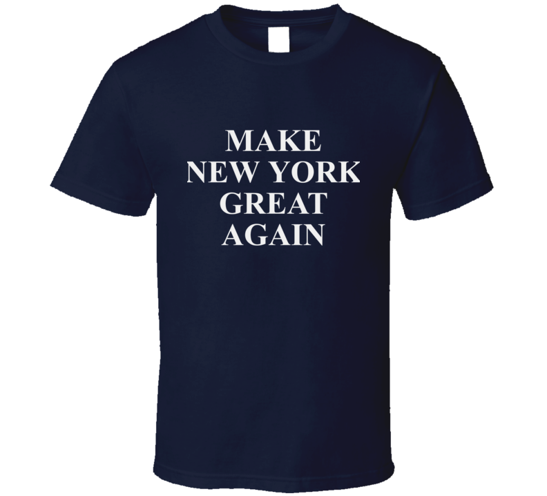 Make New York Great Again Baseball T Shirt